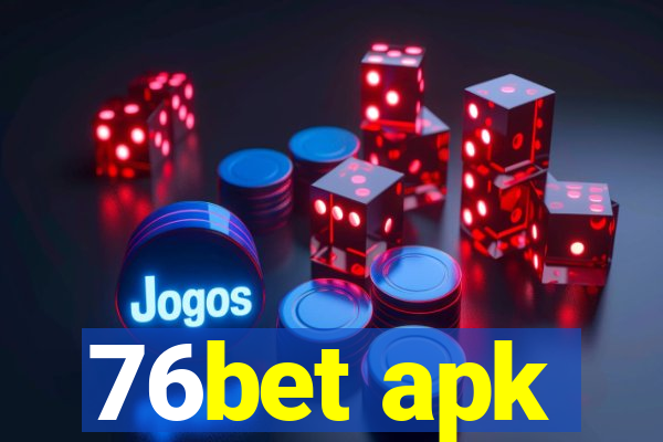 76bet apk
